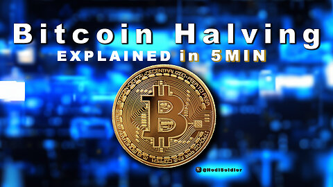 The Bitcoin Halving, Explained in 5 min