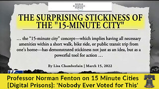 Professor Norman Fenton on 15 Minute Cities [Digital Prisons]: 'Nobody Ever Voted for This'