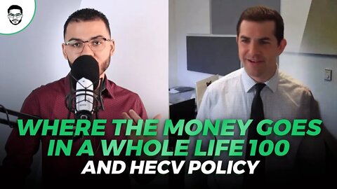 Where Does The Money Go In A Whole Life 100 And HECV Policy