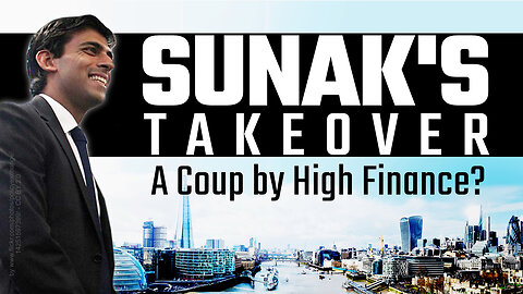 Sunak’s takeover – a coup by high finance?