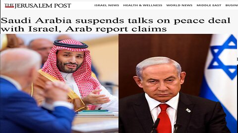 Saudi Arabia Suspends Talks On Peace With Israel!!!