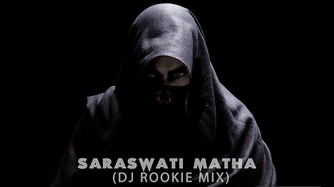 Saraswati Matha (Dj Rookie Remix) - Desert Dwellers