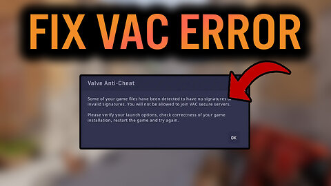 CS2 Vac Was Unable To Verify Your Game Session Fix