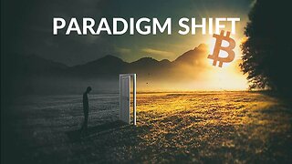 Bitcoin is a Paradigm Shift