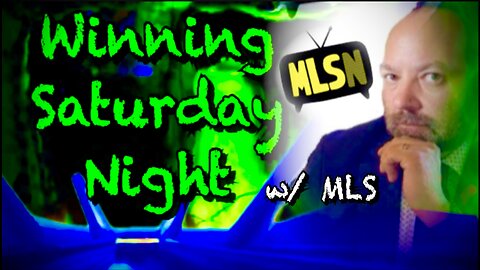 Winning Saturday Night w/ (MLS) Making Law Simple Network