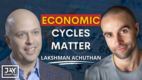 Why Economic Cycles Matter For Investors and the Overall Market: Lakshman Achuthan