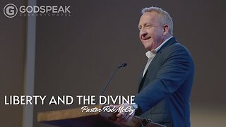 Pastor Rob McCoy - Liberty And The Divine