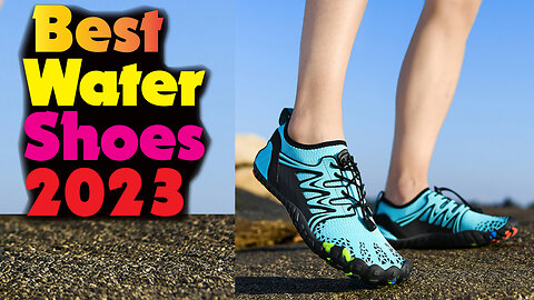Best Water Shoes Of 2023- For Outdoor Adventuring