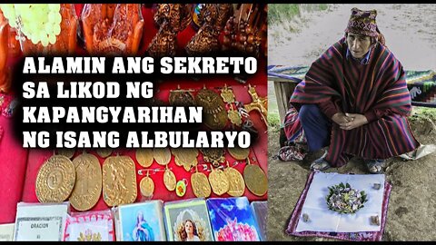 PAANO MAGING ALBULARYO | FILIPINO FAITH HEALER SECRET (Eng Sub)