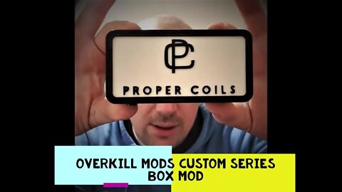 Overkill Mods Custom Series Box Mod Unboxing and Build