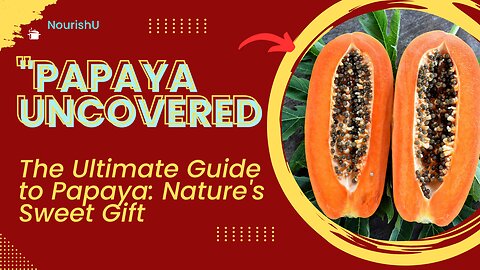 "Papaya Power: How This Fruit Can Transform Your Health