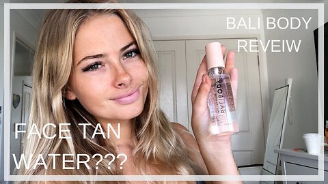 New Bali Body Face Tan Water Review | Jayde Stella