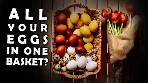 Putting All Your Eggs in One Basket | A law of attraction perspective
