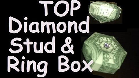 Engagement Ring Box Top, Like a Free Members Only Area Learning Money Origami Tips & Tricks © #DrPhu