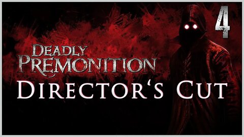 Deadly Premonition: The Director's Cut (PS3) Playthrough | Part 4 (No Commentary)
