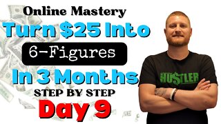 How To Build A 6 Figure Recurring Income With $25 And 1 Hour Per Day (Day 9)