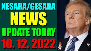 NESARA / GESARA NEWS UPDATE TODAY OCT 12, 2022 - TRUMP NEWS