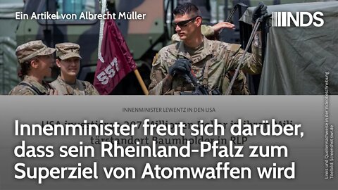 Innenminister freut sich, dass Rheinland-Pfalz zum Superziel von Atomwaffen wird | Albrecht Müller