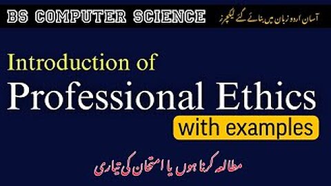 what is professional ethics in computer science | introduction of professional ethics in Urdu BS CS