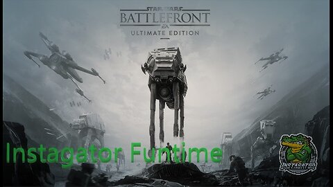 Star Wars Battle Front II - Instagator's funtime. Gaming and joking!