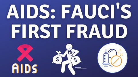 AIDS: FAUCI'S FIRST FRAUD