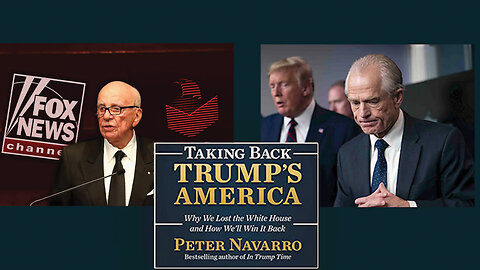 Peter Navarro | Taking Back Trump's America | How Rupert Murdoch and Fox News Blew the Voting Machine Lawsuit