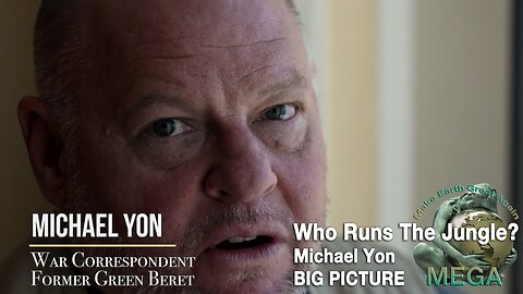Who Runs The Jungle? | Michael Yon | War Correspondent | BIG PICTURE