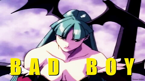 NIGHTCORE - BAD BOY (MORRIGAN AENSLAND DARKSTALKERS)