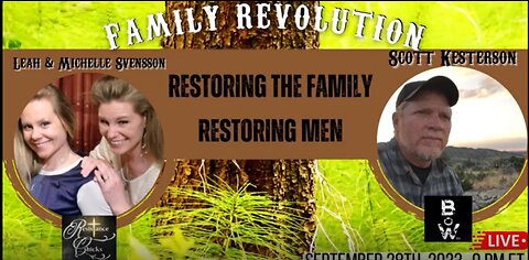 Restoring the Family Restoring Men BardsFM w Resistance Chicks