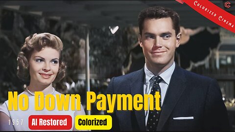 No Down Payment (1957) | Colorized | Subtitled | Joanne Woodward, Jeffrey Hunter | Drama Film