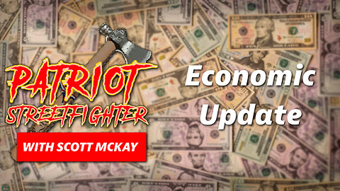 Econ Update w/ Dr. Kirk Elliott, PhD. Gov't Numbers Lie | Patriot Streetfighter