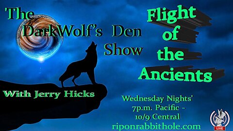 🐺The DarkWolf's Den Radio Show🐺 EP.19: Flight of The Ancients