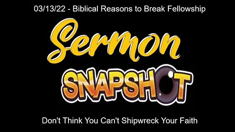 Don't Think You Can't Shipwreck Your Faith