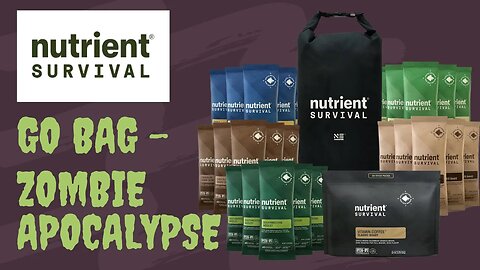 Nutrient Survival Go Bag - Zombie Apocalypse