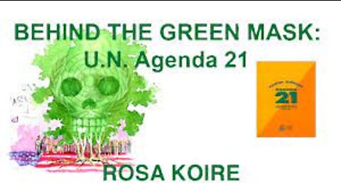 UN Agenda 21 & Sustainable Development (2013 video - not clairvoyance (!) just investigation)