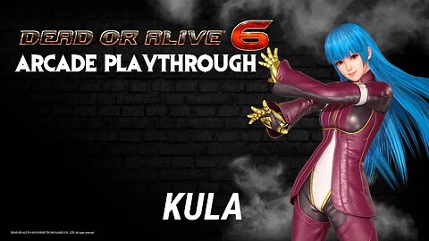 Dead or Alive 6: Kula Arcade Playthrough