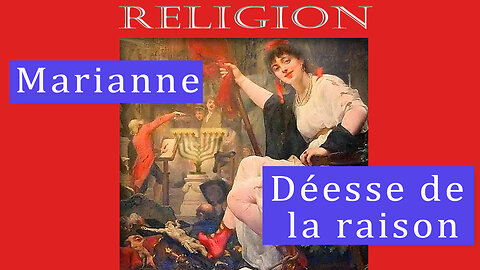 Marianne La déesse de la Raison