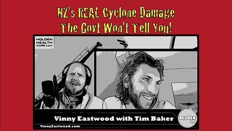NZ's Real Cyclone Damage The Govt Won't Tell You! Tim Baker on The Vinny Eastwood Show
