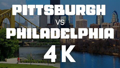 Pittsburgh vs Philadelphia | Pittsburgh 4K | Philly 4K | Philadelphia 4K Drone | Pitt 4K