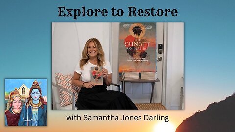 Explore to Restore with Author Samantha Jones, Darling