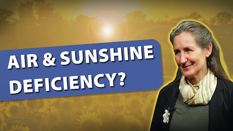 Do You Have Air & Sunshine Deficiency Symptoms? | Barbara O’Neill EP2