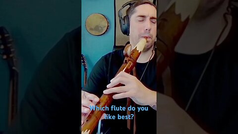 What flute do you like best?