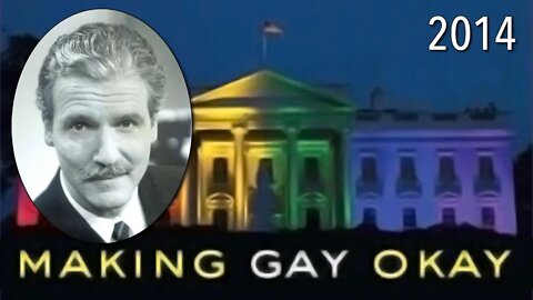 Rationalizing Homosexuality ('Making Gay Okay,' Robert Reilly, 2014)