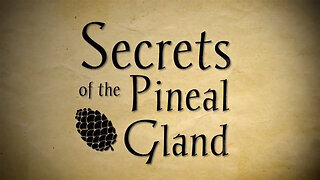 Secrets of the Pineal Gland