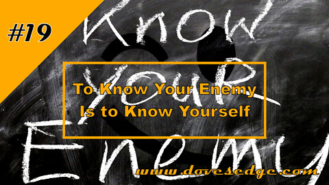Dove's Edge Episode 19: To Know Your Enemy, Is To Know Yourself