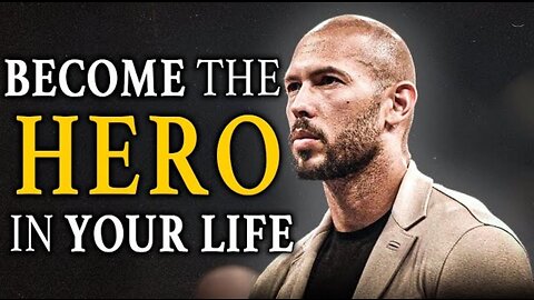 BECOME THE HERO - Andrew Tate Motivation - Motivational Speech- Andrew Tate Motivational Speech
