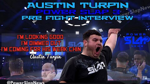 Pre Power Slap 3 Interview with Austin Turpin