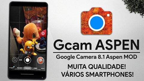 NOVA GCAM ASPEN 8.1 | Um dos MELHORES MODS de Google Camera | Para VÁRIOS SMARTPHONES!