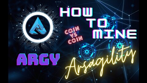 Info & How to Mine Arsagility (ARGY) Step By Step Full Guide