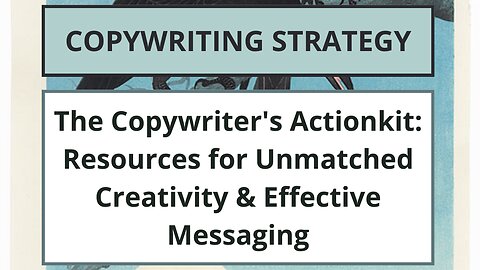 The Copywriters Actionkit: Swipefiles & Paraphrasing for Unmatched Creativity & Effective Messaging